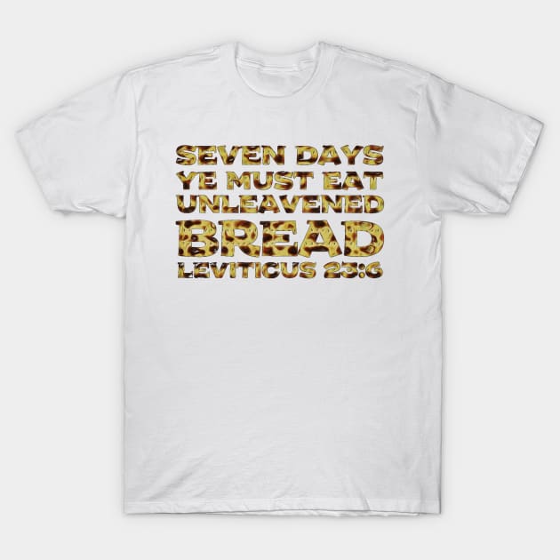 Leviticus 23-6 Passover Eat Unleavened Bread Matzah T-Shirt by BubbleMench